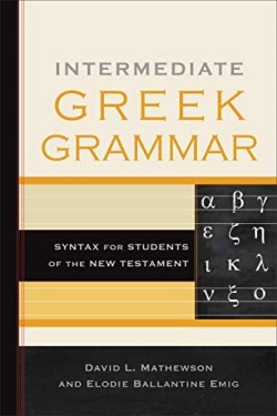 9781540962300 Intermediate Greek Grammar