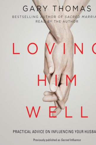 9781545903438 Loving Him Well (Unabridged) (Audio CD)