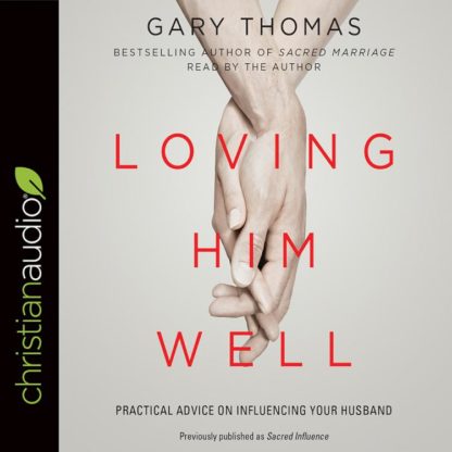 9781545903438 Loving Him Well (Unabridged) (Audio CD)