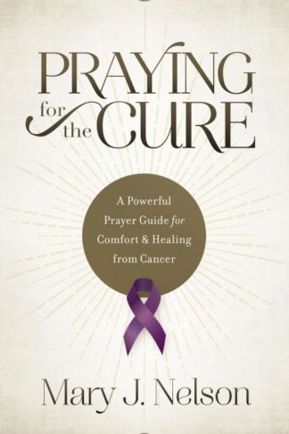 9781634092012 Praying For The Cure