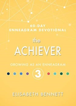 9781641235709 Achiever Growing As An Enneagram 3