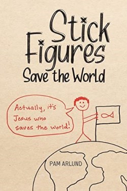 9781645083405 Stick Figures Save The World