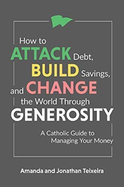 9781681927428 How To Attack Debt Build Savings And Change The World Through Generosity