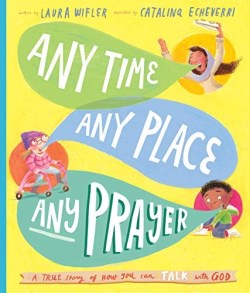 9781784986605 Any Time Any Place Any Prayer